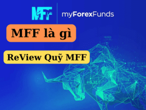 Quỹ MFF là gì , Review quỹ MFF